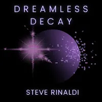 Steve Rinaldi — Dreamless Decay — обложка